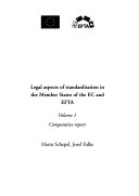 Legal aspects of standardisation in the member states of the EC and EFTA.