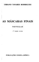 As máscaras finais : novelas /