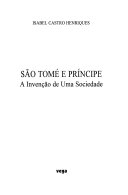 São Tomé e Príncipe : a invenção de uma sociedade /