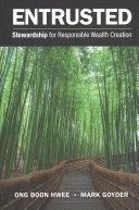 Entrusted : stewardship for responsible wealth creation /