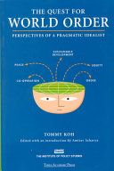 The quest for world order : perspectives of a pragmatic idealist /