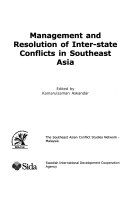 Management and resolution of inter-state conflicts in Southeast Asia /