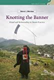 Knotting the banner : ritual and relationship in daoist practice /