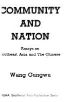 Community and nation : essays on Southeast Asia and the Chinese /