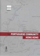The Portuguese community in Hong Kong : presentation at the J.A. Freitas Library, San Leandro, California /