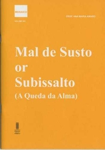 Mal de susto or subissalto (A queda da alma) /