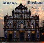 Macao illusions /