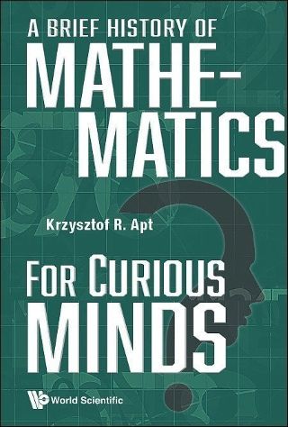 A brief history of mathematics for curious minds /