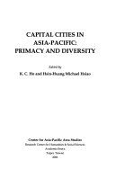 Capital cities in Asia-Pacific : primacy and diversity /