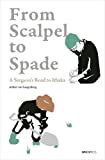 From scalpel to spade : a surgeon's road to Ithaka /