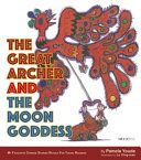 The great archer and the moon goddess /