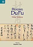 Reading Du Fu : nine views /
