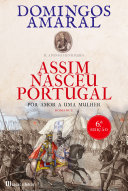 Assim nasceu Portugal.