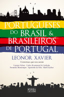 Portugueses do Brasil e brasileiros de Portugal /