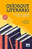 Quiosque literário : aprender português com a literatura /
